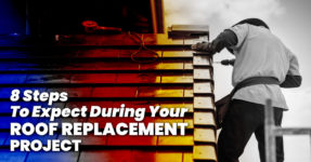 8 steps to expect during your roof replacement project
